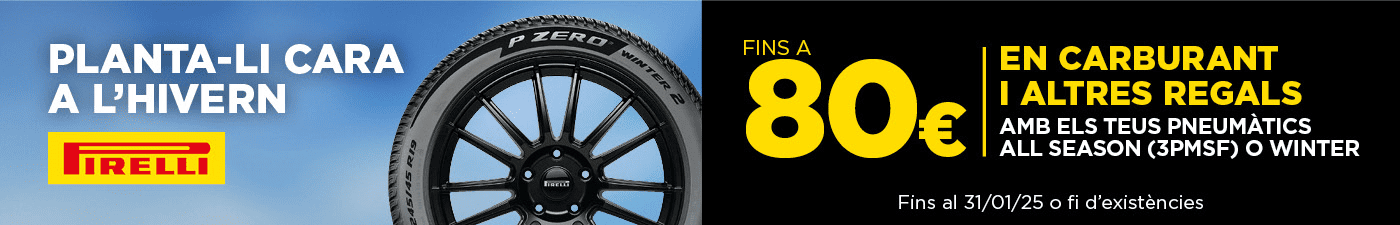 Fins a 80€ en carburant per la compra de pneumatics Pirelli d'hivern o 4 estacions