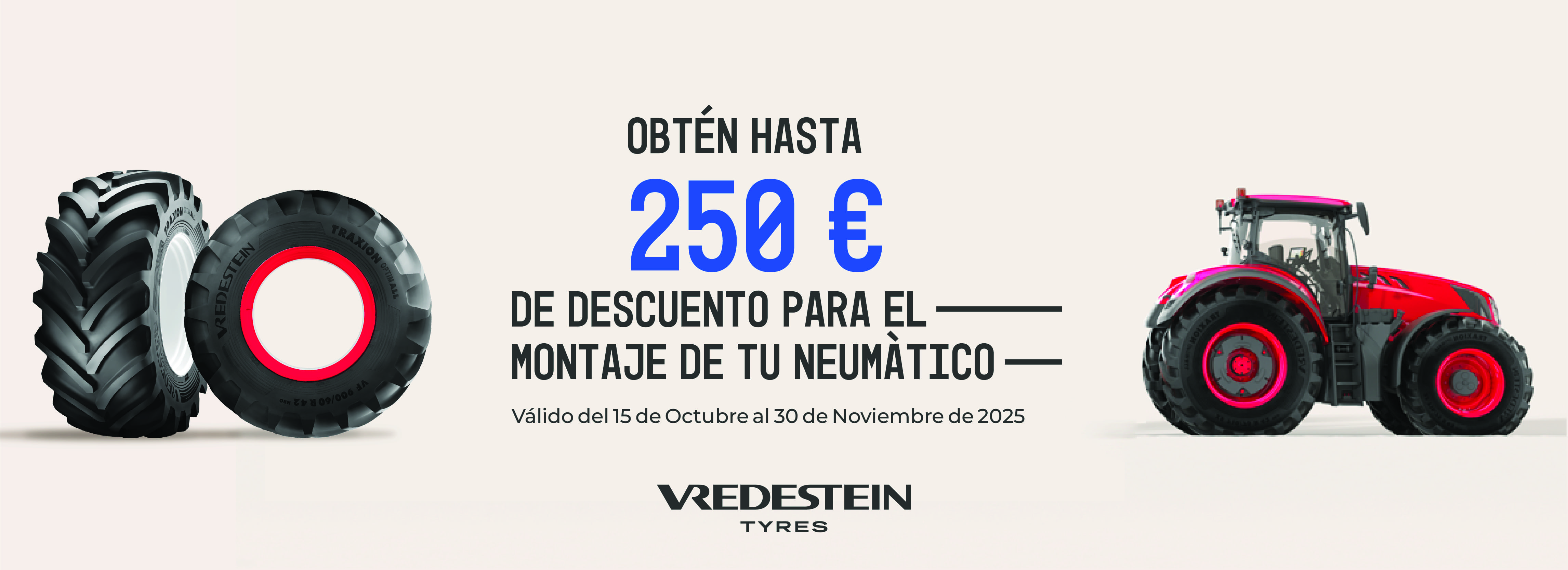 llévate hasta 250€ para el montaje de tus neumáticos agrícolas vredestein - rodi